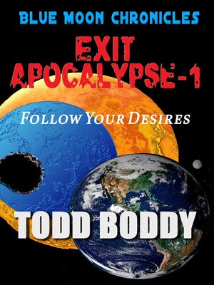 cover image of Exit Apocalypse-1 Follow Your Desires